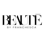 BEAUTĒ BY FRANCHESCA